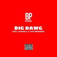 Big Dawg (feat. Guapely & VictorFreeze)