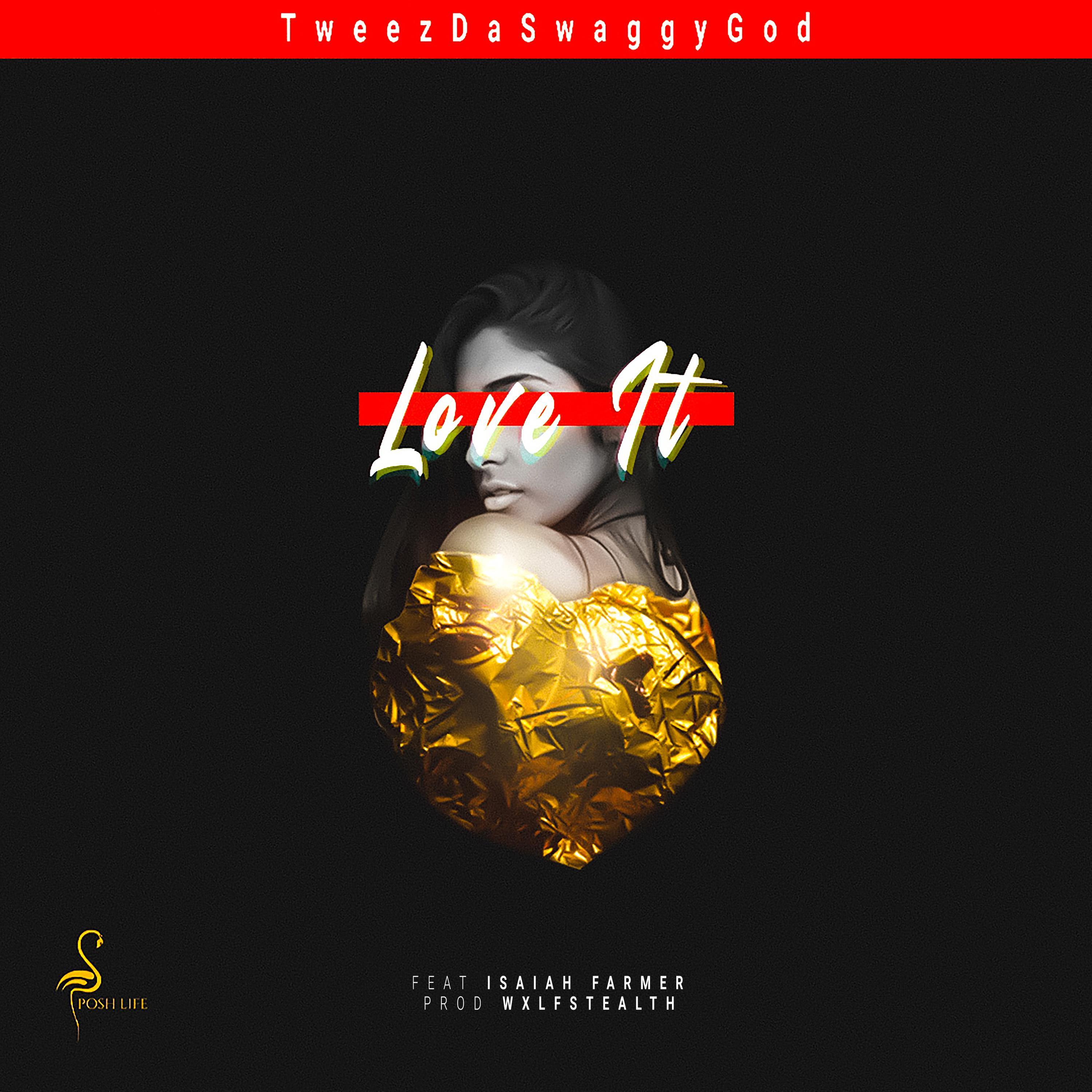 Love It (feat. Isaiah Farmer)