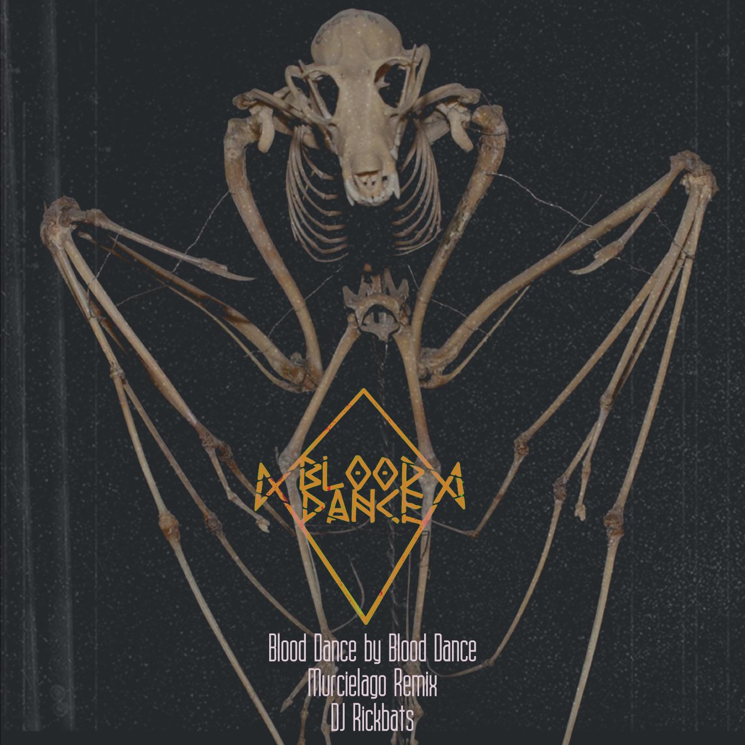 Blood Dance (Murcielago Remix DJ Rickbats)封面