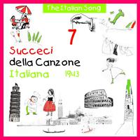 The Italian Song: Succeci Della Canzone Italiana 1943, Vol. 7