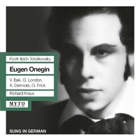 TCHAIKOVSKY, P.I.: Eugene Onegin [Opera] (Benningsen, Bak, Töpper, Bavarian Radio Symphony Chorus and Orchestra, Kraus) (1954)