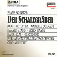 SCHREKER, F.: Schatzgraber (Der) [Opera] (Albrecht)