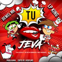 Tu Jeva (feat. Dewel MK)
