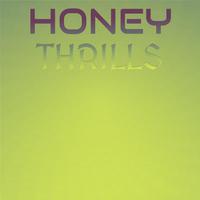 Honey Thrills