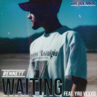 Waiting (feat. YRU VEXxD) [Remix]