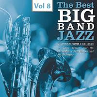 The Best Big Bands - Jazz Classics from the 1950s, Vol.8