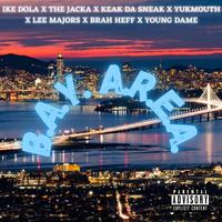 B.A.Y. A.R.E.A. (feat. Yukmouth, Luniz, Keak Da Sneak, The Jacka, Lee Majors, Young Dame & Brah Heff)