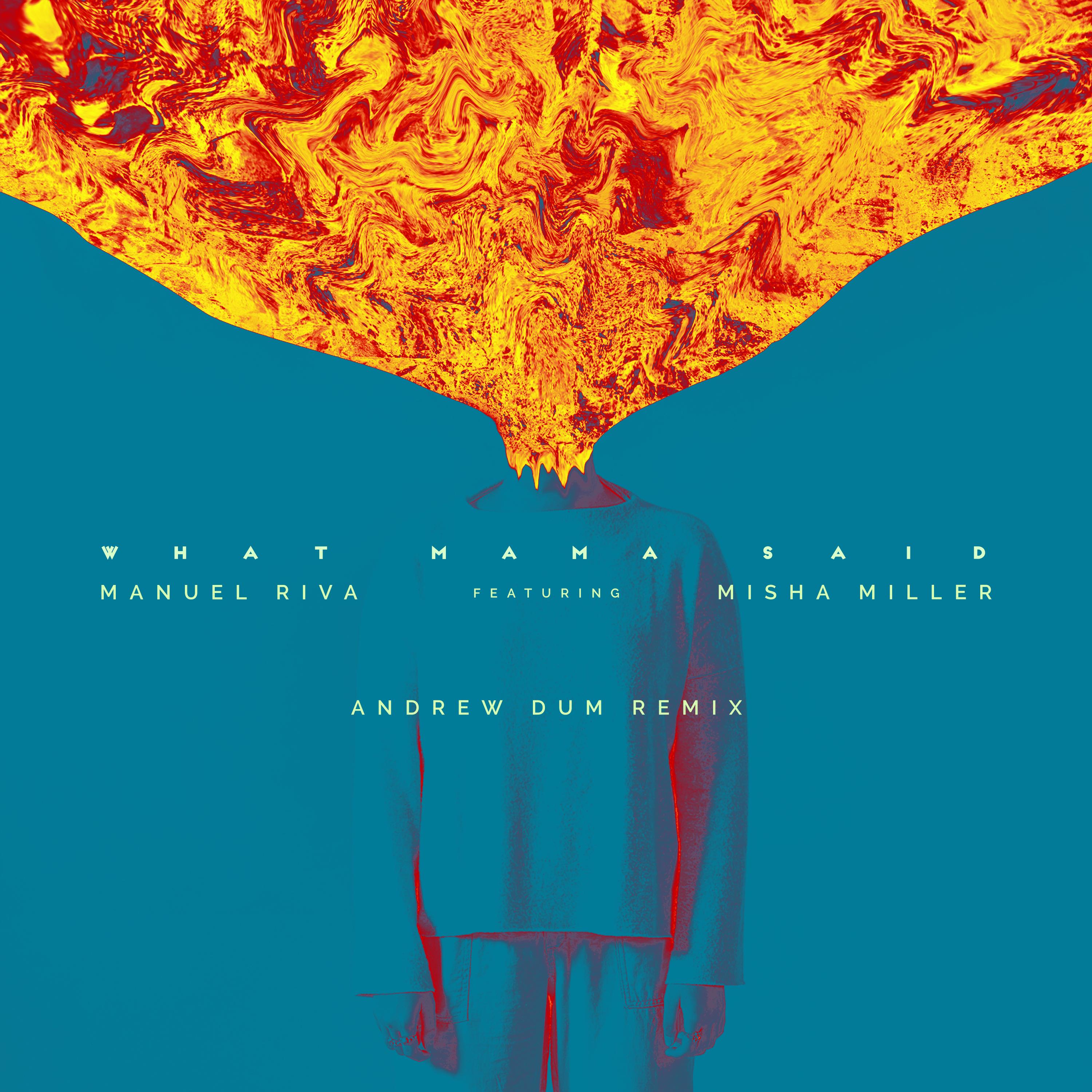 What Mama Said (Andrew Dum Remix)