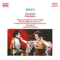 BIZET, G.: Carmen (Highlights) (Alperyn, Lamberti, Titus, Palade, Rahbari)