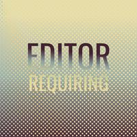 Editor Requiring