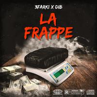 La Frappe (feat. DIB)