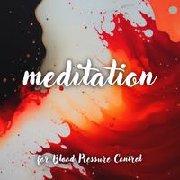 Meditation for Blood Pressure Control (Breathing Exercises & Mindfulness)