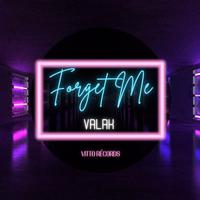 Forget Me (feat. Valak)