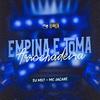 DJ MX7 - Arrochadeira Empina e Toma
