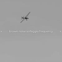 * brown noise solfeggio frequency *