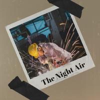 The Night Air