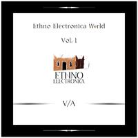 Ethno Electronica World, Vol. I