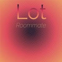 Lot Roommate