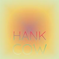 Hank Cow