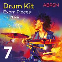 Drum Kit Exam Pieces from 2024, ABRSM Grade 7