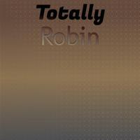 Totally Robin