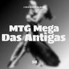 Dj Nathan - Mtg Mega das Antigas