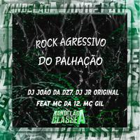 Rock Agressivo do Palhação