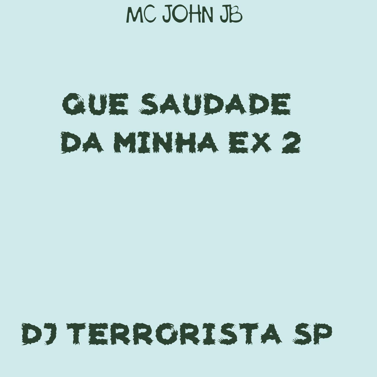Que Saudade da minha Ex 2