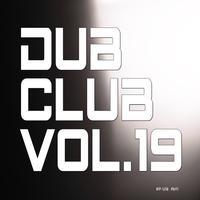 Dub Club, Vol. 19