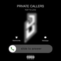 Private Callers (feat. Tia Love)