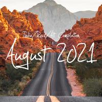 Indie/Rock/Alt Compilation - August 2021