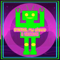 Synths, Nu Disco & Videotapes