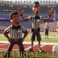 THE REFEREE (feat. DOUBLE D, BIG BREZ & JELLY 420)