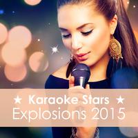 Karaoke Stars Explosions 2015