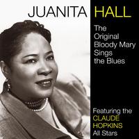 The Original Bloody Mary Sings the Blues (feat. The Claude Hopkins All Stars)