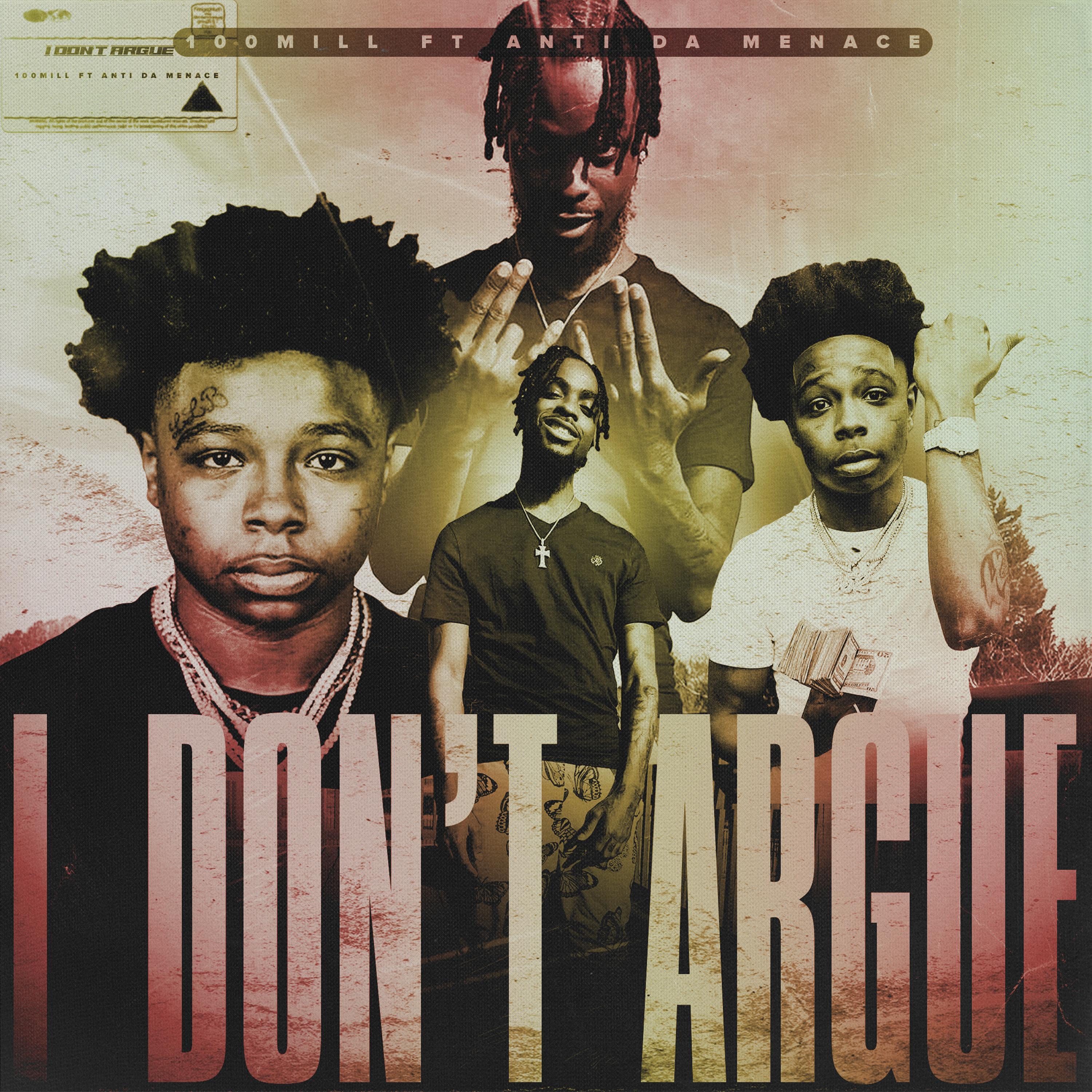 i don't argue (feat. anti da menace)