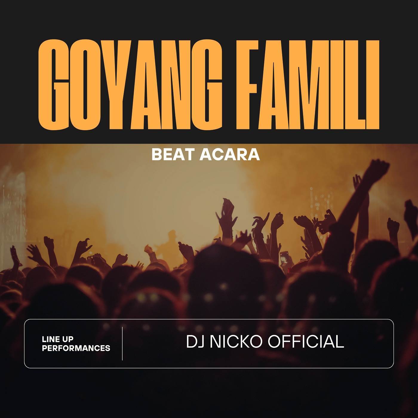 Goyang Famili (Beat Acara)