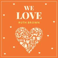 We Love Ruth Brown