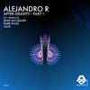 Alejandro R - After Gravity (Adjei Remix)