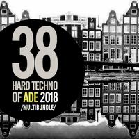 38 Hard Techno Of Ade 2018