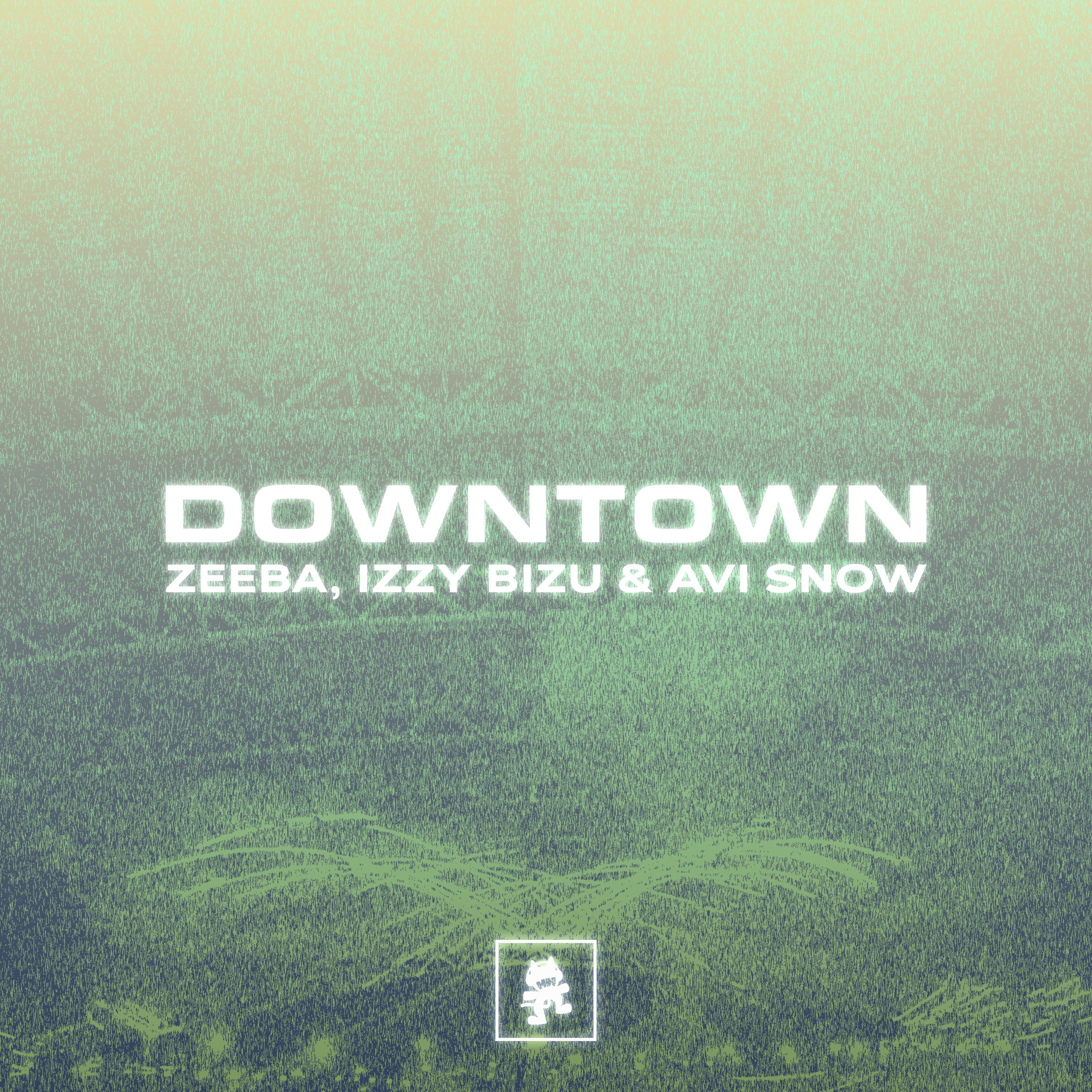 Downtown - Zeeba、Izzy Bizu、Avi Snow封面