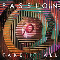 Passion: Take It All (Live/Deluxe Edition)