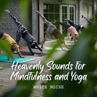 White Noise: Heavenly Sounds for Mindfulness and Yoga