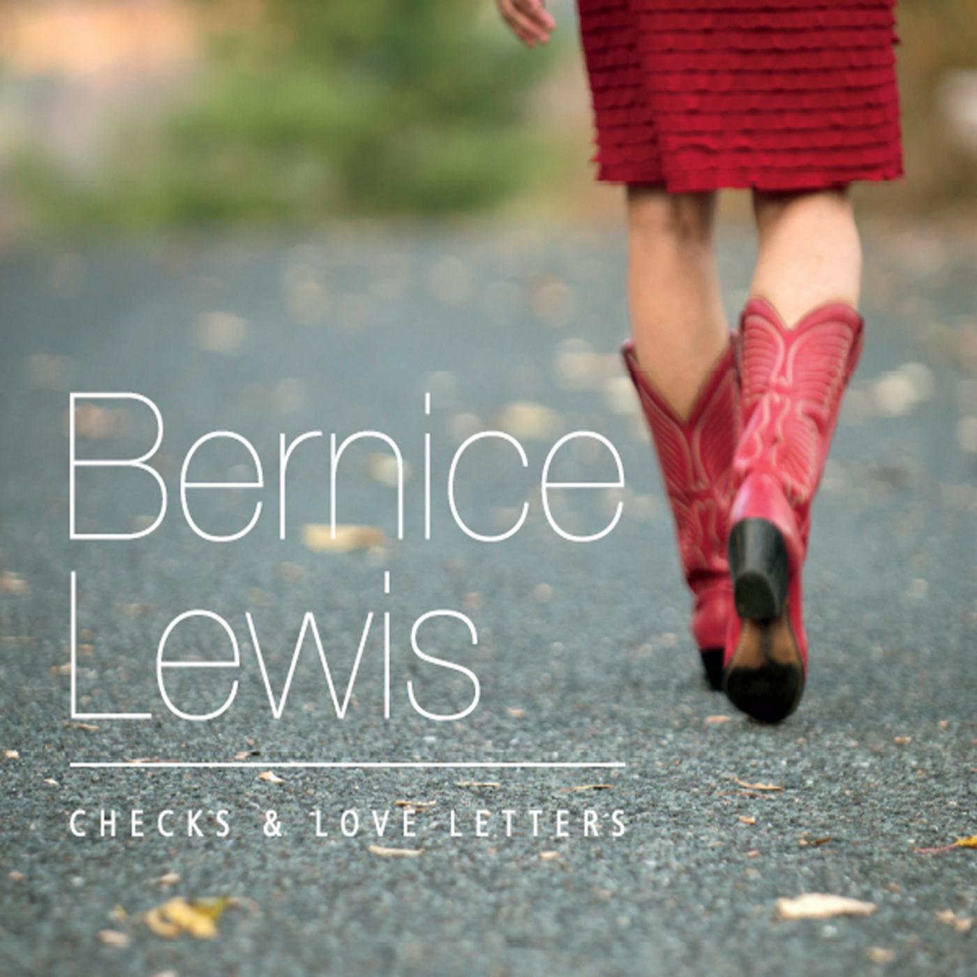 checks & love letters歌手：bernice lewis发行时间：2014-01-