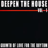 Deepen The House - Vol. 1