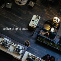 Coffee Shop Sounds (2024 Remaster)