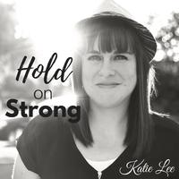 Hold on Strong