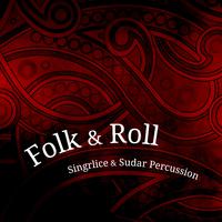 Folk & Roll