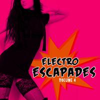 Electro Escapades, Vol. 4