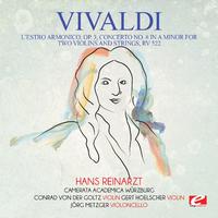 Vivaldi: L'estro Armonico, Op. 3, Concerto No. 8 in A Minor for Two Violins and Strings, RV 522 (Digitally Remastered)